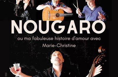 Nougaro ou ma fabuleuse histoire d'amour avec Marie-Christine à Paris 5ème