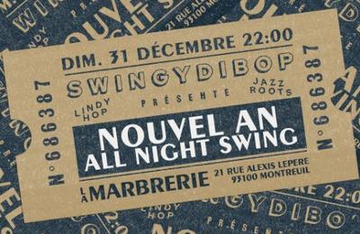 Nouvel An - All Night Swing à Montreuil