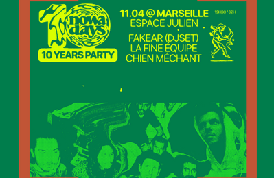 Nowadays 10 Party, Fakear, La Fine Equipe, Chien Mchant  Marseille