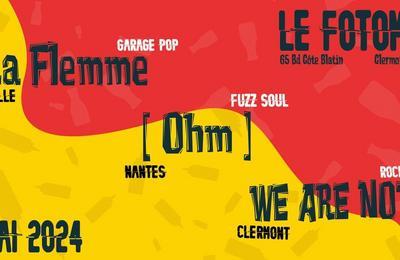Ohm et La Flemme Avec We Are Not  Clermont Ferrand