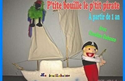 P'Tite Bouille et Le P'Tit Pirate à Marseille