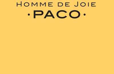 Paco Perez dans Homme De Joie  Paris 4me