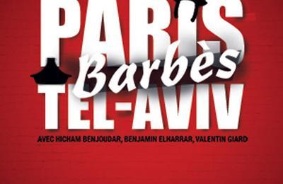 Paris Barbes Tel Aviv  Paris 3me