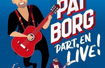 Pat borg part en live à Toulouse