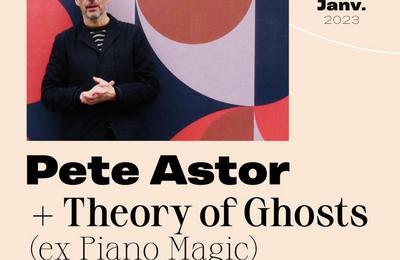 Pete Astor et Theory Of Ghosts à Paris 13ème