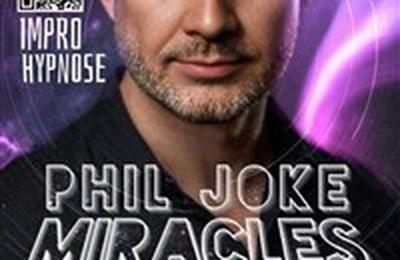 Phil Joke dans Miracles  Paris 9me