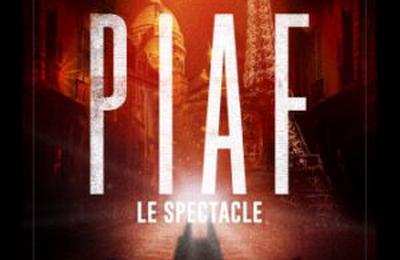 Piaf ! Le Spectacle  Poitiers