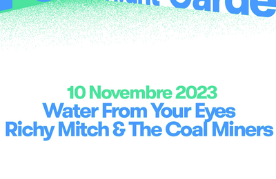 Pitchfork Avant-Garde avec Water From Your Eyes et Richy Mitch & The Coal Miners  Paris  Paris 12me