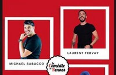 Plateau d'humour avec Laurent Febvay, Michael Sabucco et Tibo Rugi  Rennes
