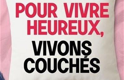 Pour vivre heureux, vivons couchs  Metz