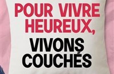 Pour vivre heureux vivons couchs  Nice