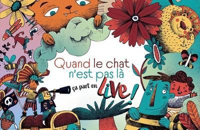 Quand le chat n'est pas l, a part en live !  Nantes