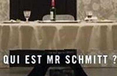 Qui est monsieur Schmitt ? à Marseille