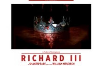 Richard III, Thtre des Gmeaux  Avignon