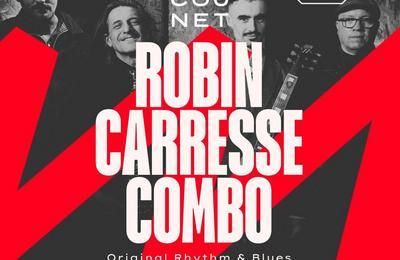 Robin Carresse Combo : Original Rhythm & Blues  Paris 4me