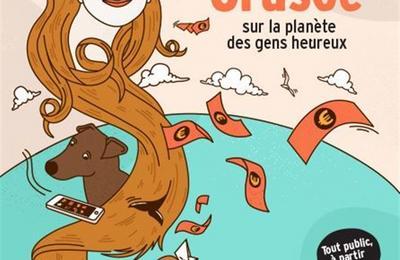 Robinson Cruso Sur La Plante Des Gens Heureux  Avignon