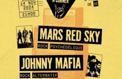Rock'n Corner, Johnny Mafia + Mars Red Sky  Poitiers