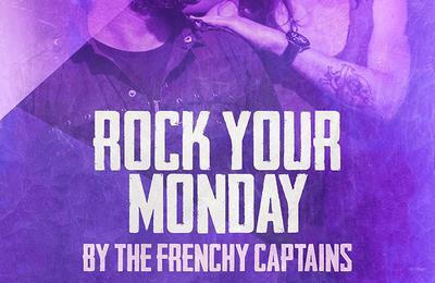 Rock Your Monday avec The Frenchy Captains à Paris 1er