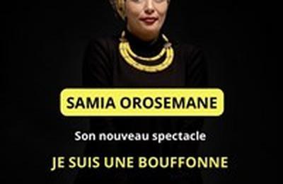 Samia Orosemane dans Je suis une bouffonne  Venissieux