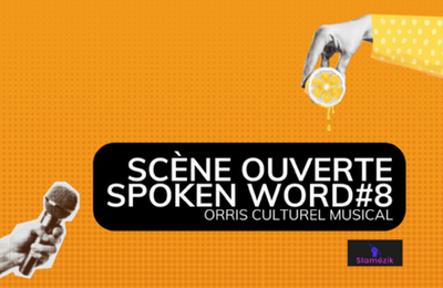 Scne Ouverte Spoken Word 8  Saint Girons