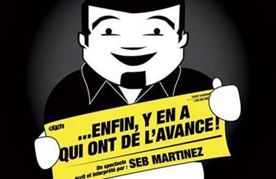 Seb Martinez dans On est tous le con d'un autre... Enfin y'en a qui ont de l'avance  Metz