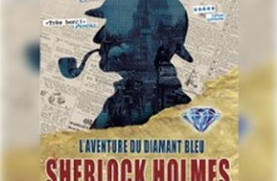 Sherlock Holmes & L'Aventure du Diamant Bleu  Avignon