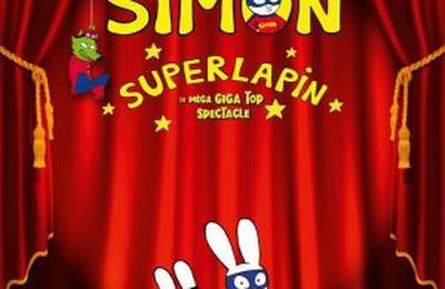 Simon Superlapin Le Spectacle  Lille