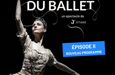 Secrets du Ballet, pisode II  Bordeaux