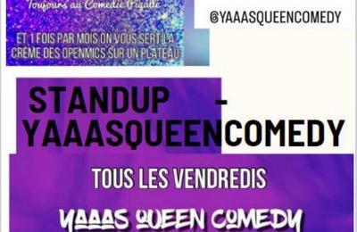 Soire standup I yaaasqueencomedy  Paris 9me