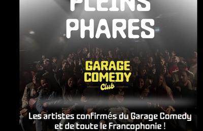 Soires Pleins Phares du Garage Comedy Club  Marseille