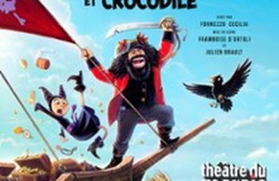 Sorcire, Pirate et Crocodile  Paris 3me