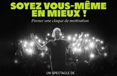 Soyez vous mme : en Mieux ! par Erick Boitel, PhD  Lille