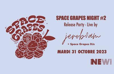 Space grapes night 2  Paris 10me