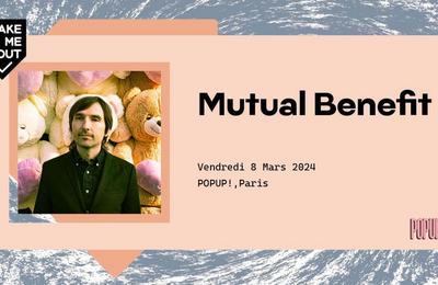 Take Me Out : Mutual Benefit à Paris 12ème