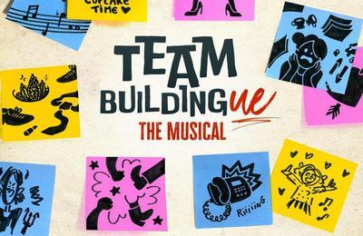 Team Buildingue : The Musical à Paris 6ème