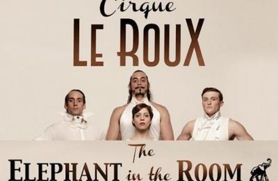 The elephant in the room par le cirque le roux à Aulnay Sous Bois