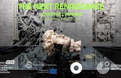 The Next Renaissance, Le Got de l'Invisible : Exposition Collective  Paris 16me