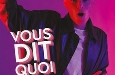 Tom Boudet dans Vous dit quoi  Arras