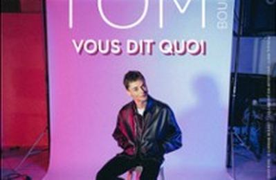 Tom Boudet Vous Dit Quoi  Aix en Provence