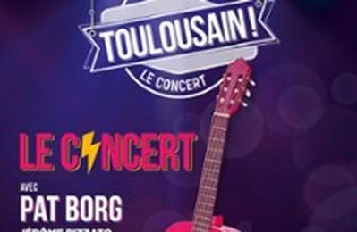 Toulousain le concert  Toulouse