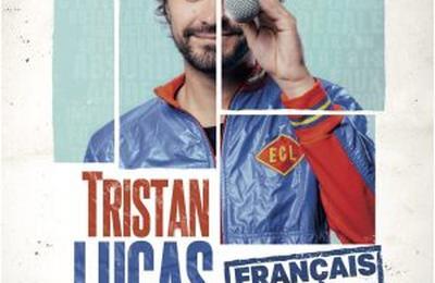 Tristan Lucas en spectacle  Nantes