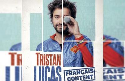 Tristan Lucas dans Français content à Maizieres les Metz