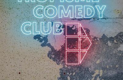 Tropisme Comedy Club  Montpellier
