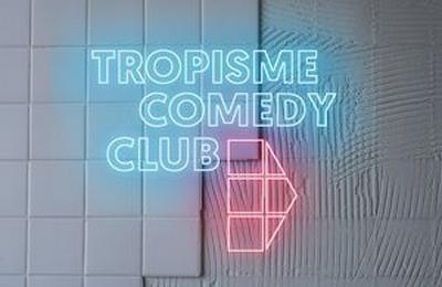 Tropisme Comedy Club  Montpellier