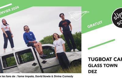 Tugboat Captain,Glass Town et DEZ  Paris 12me