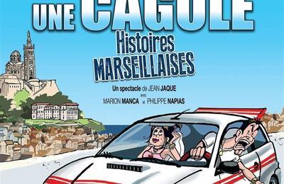 Un cacou, une cagole, histoires marseillaises à Marseille