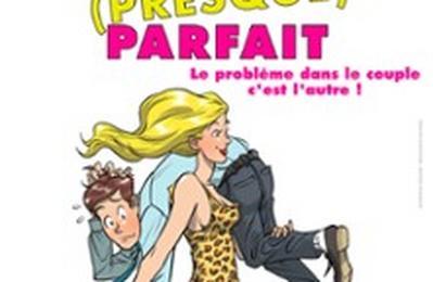 Un Couple (Presque) Parfait  Nancy