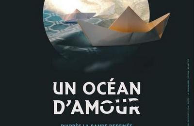 Un océan d'amour, d'après la bd de Grégory Panaccione à Orsay