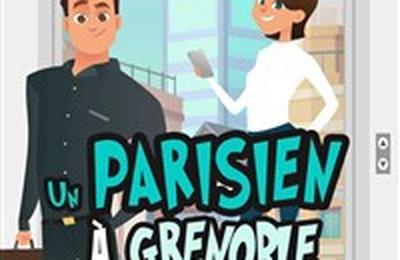 Un parisien  Grenoble