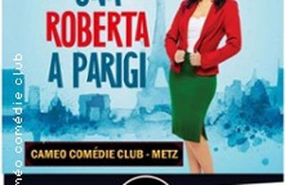 Una Roberta a Parigi  Metz